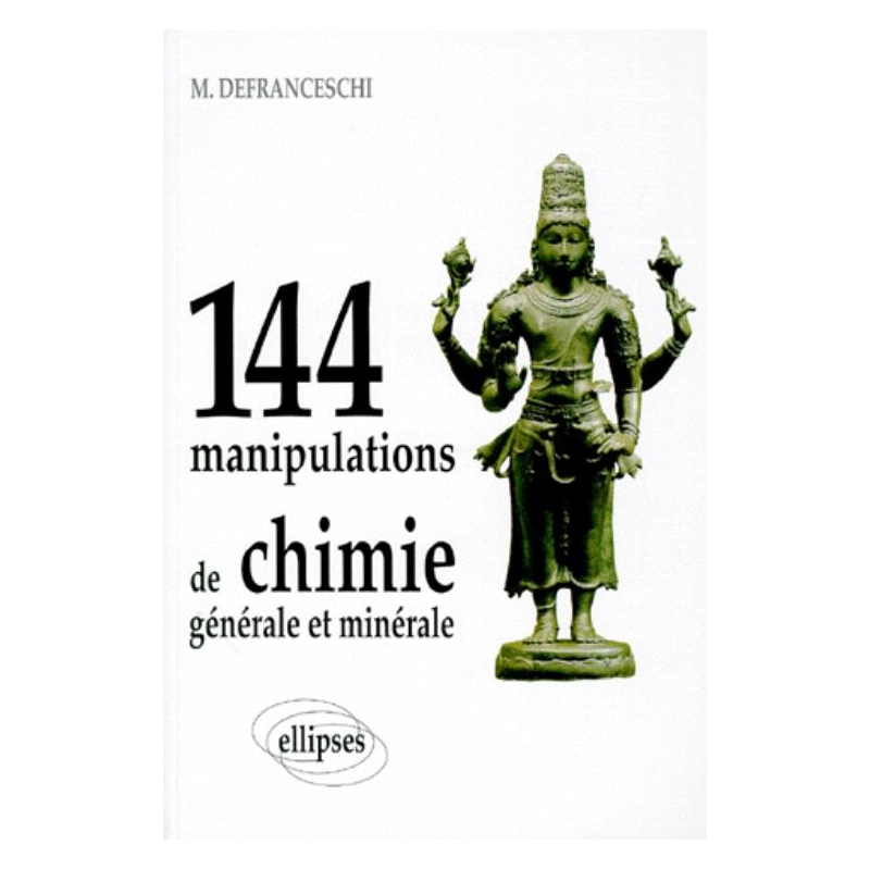 144 manipulations de chimie générale et minérale