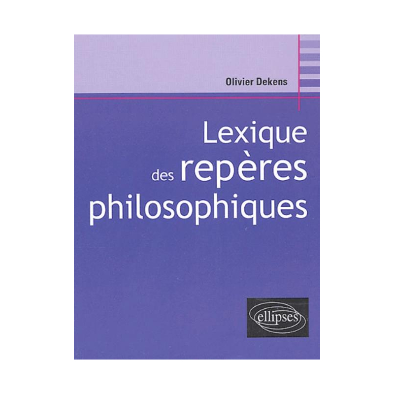 Lexique des repères philosophiques