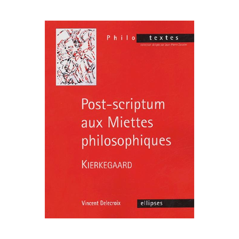 Kierkegaard, Post-scriptum aux Miettes philosophiques