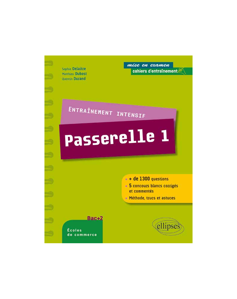 Entraînement intensif au concours Passerelle 1 - méthode, astuces, 5 concours blancs corrigés
