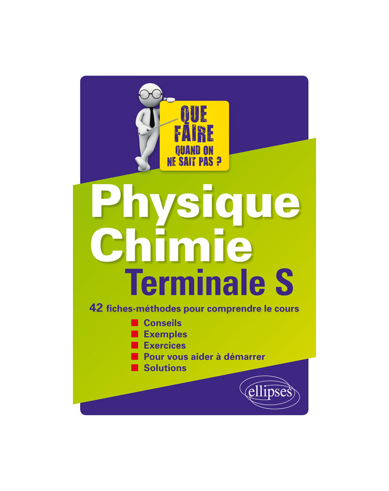 Physique-chimie Terminale S - 42 fiches-méthodes pour comprendre le cours