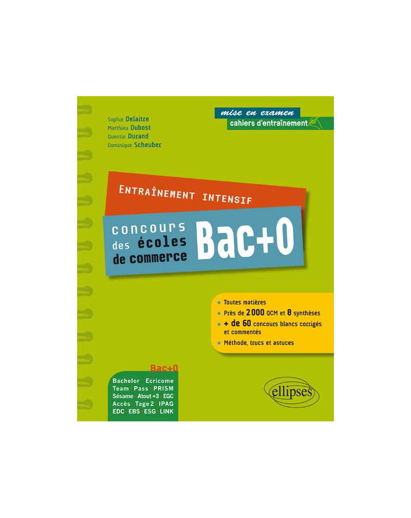 Entraînement intensif aux concours bac + 0 des Ecoles de commerce - toutes matières - méthode, astuce, concours blancs