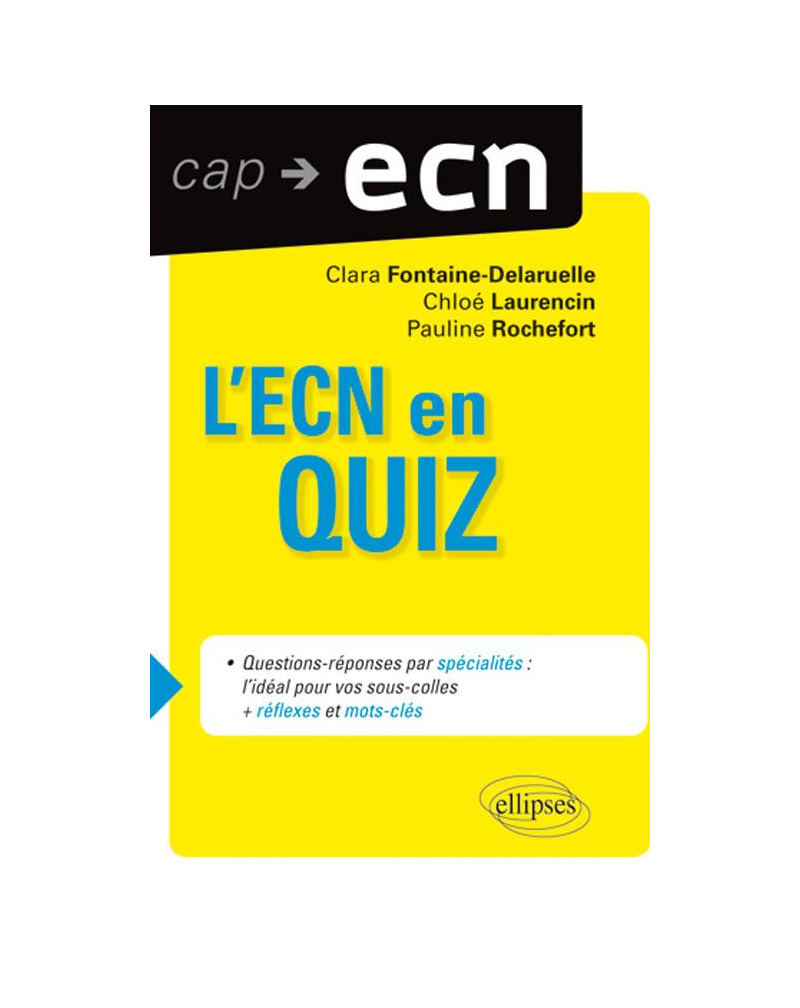 L'ECN en QUIZZ (+ réflexes et mots clés)