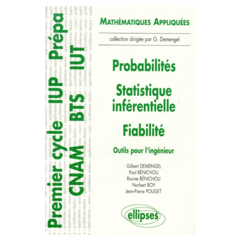 Probabilités - Statistiques inférentielles - Fiabilité - Outils pour l'ingénieur