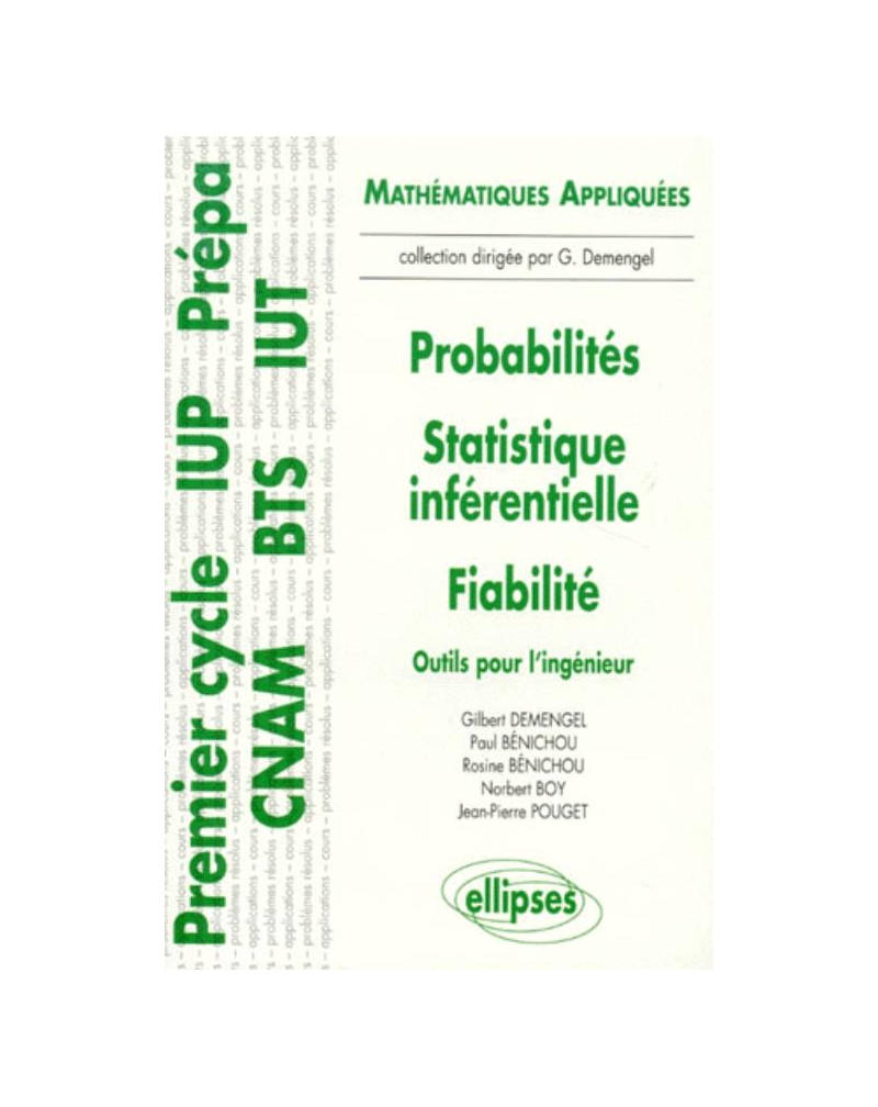 Probabilités - Statistiques inférentielles - Fiabilité - Outils pour l'ingénieur