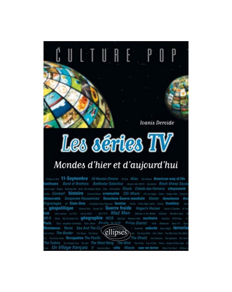 Les séries TV - Mondes d'hier et d'aujourd'hui