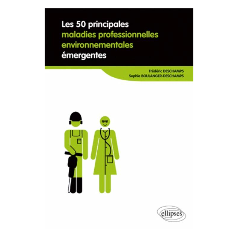 Les 50 principales maladies professionnelles environnementales émergentes