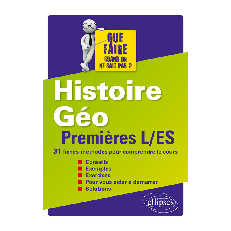 Histoire-Géographie - Premières L/ES - 31 fiches-méthodes pour comprendre le cours