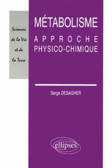 Métabolisme - Approche physico-chimique