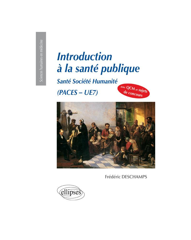 UE7 - INTRODUCTION À la santé publique - Santé Société Humanité