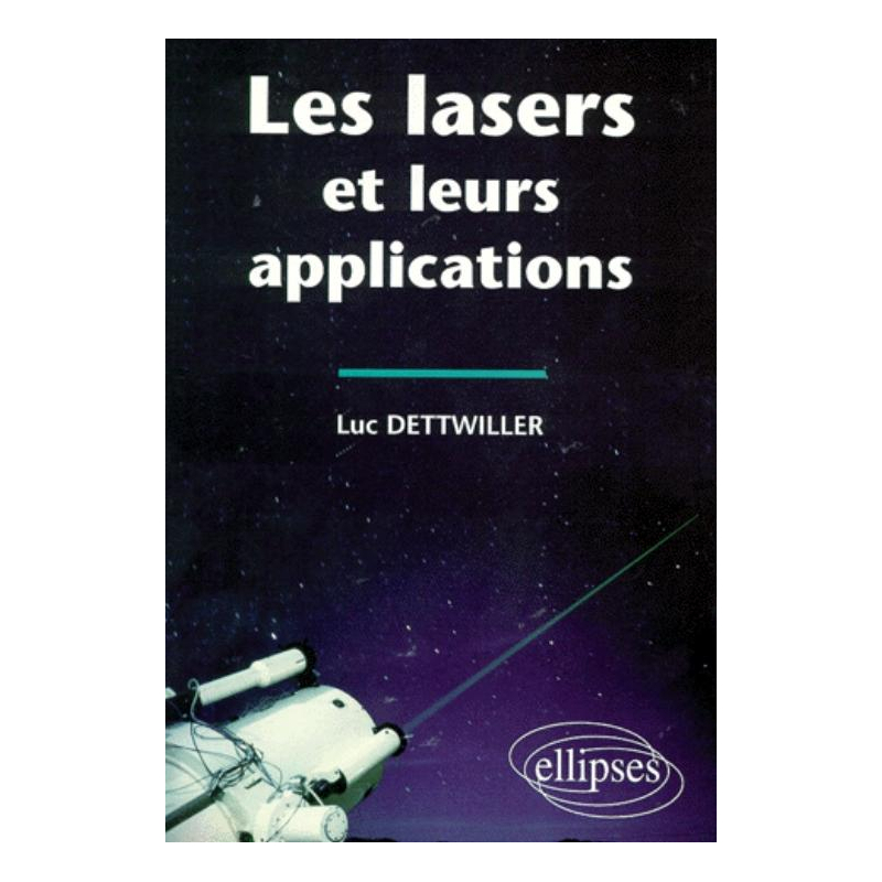Les lasers et leurs applications
