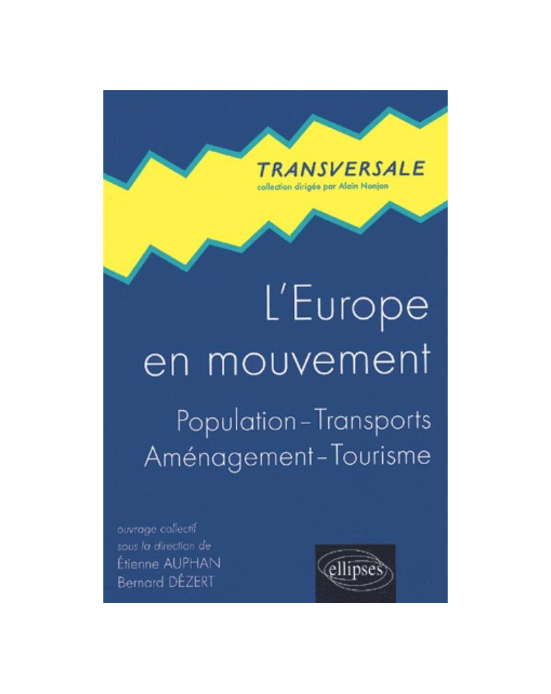 L'Europe en mouvement - Population - transports - aménagement - tourisme