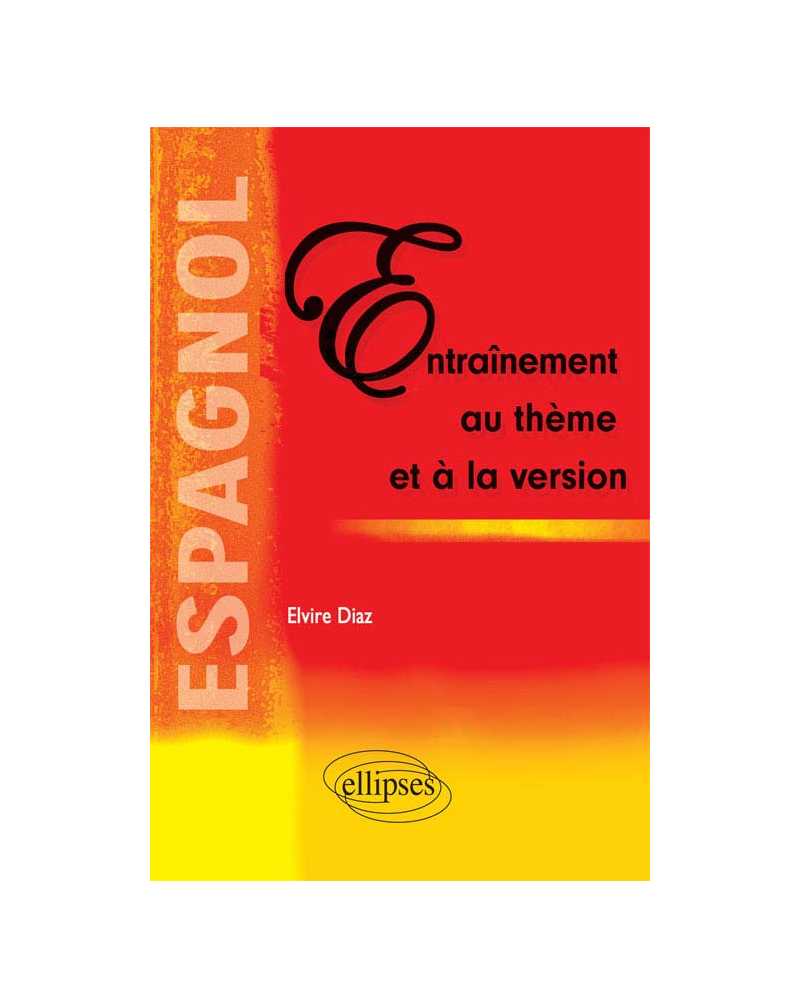 Espagnol - Entraînement au thème et la version