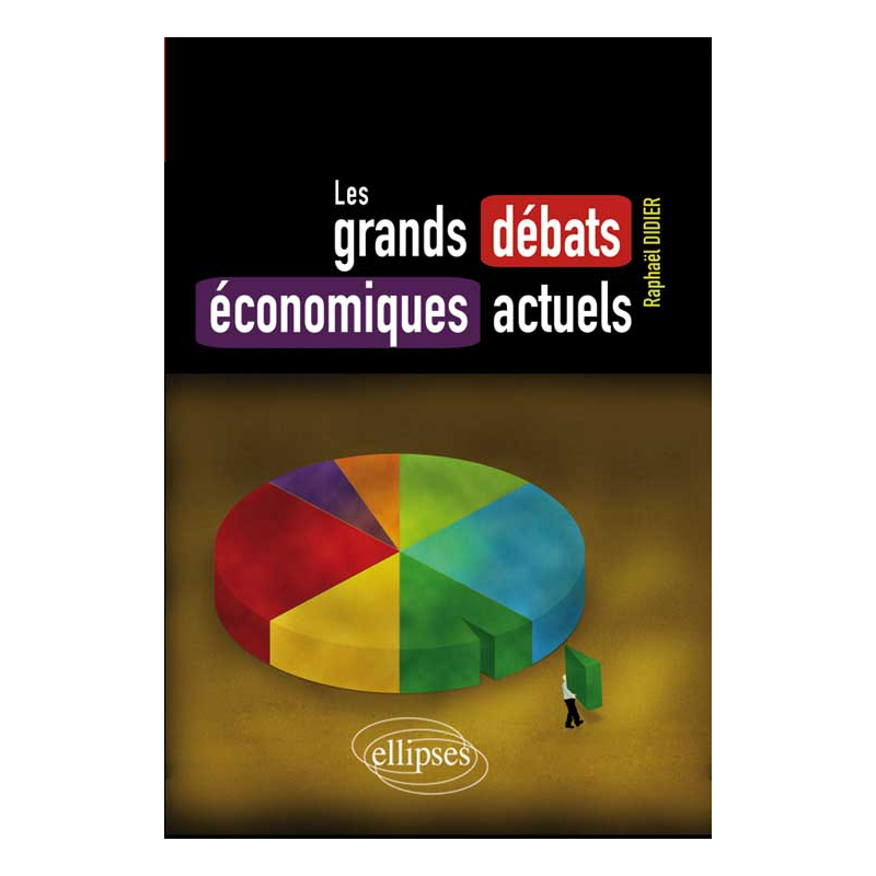 Les grands débats économiques actuels