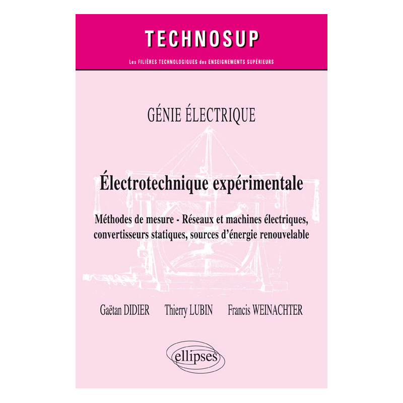 GÉNIE ÉLECTRIQUE - Électrotechnique expérimentale - Méthodes de mesure - Réseaux et machines électriques, convertisseurs statiques, sources d'énergie renouvelable – Niveau B