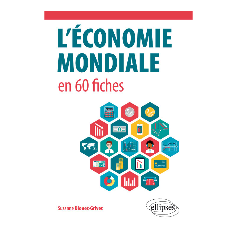 L’économie mondiale en 60 fiches