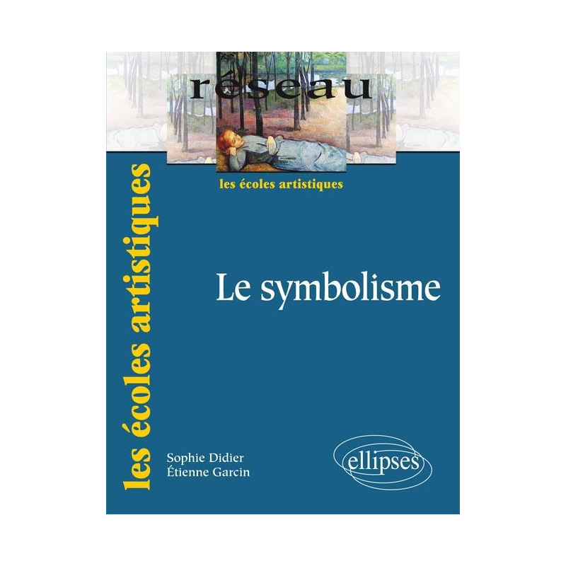 Le symbolisme. Nouvelle édition