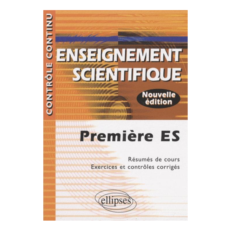 Enseignement scientifique - Première ES