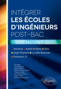 Intégrer les écoles d'ingénieurs post-bac • Advance, Avenir, Alpha, Fésic, Geipi Polytech, La Salle Beauvais, Puissance 11