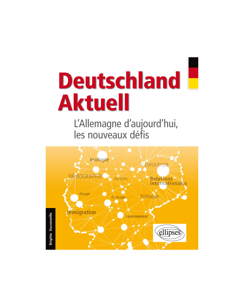 Deutschland Aktuell. L’Allemagne d’aujourd’hui, les nouveaux défis (Allemand)
