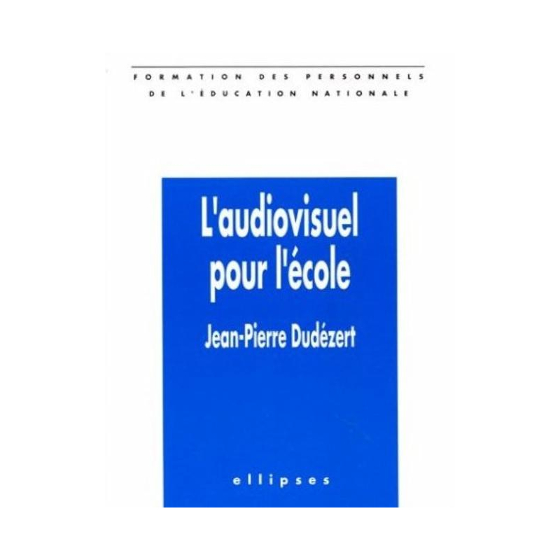 L'audiovisuel pour l'école