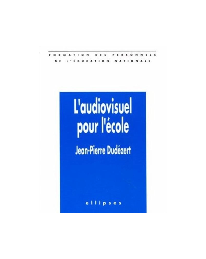 L'audiovisuel pour l'école