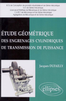 Etude géométrique des engrenages cylindriques de transmission de puissance