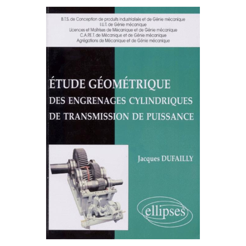Etude géométrique des engrenages cylindriques de transmission de puissance