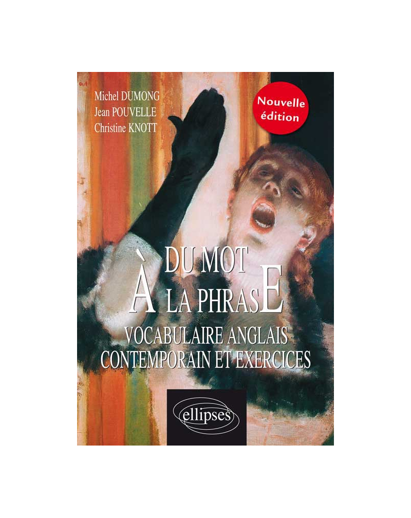 mot à la phrase (Du) - Vocabulaire anglais contemporain Nouvelle édition