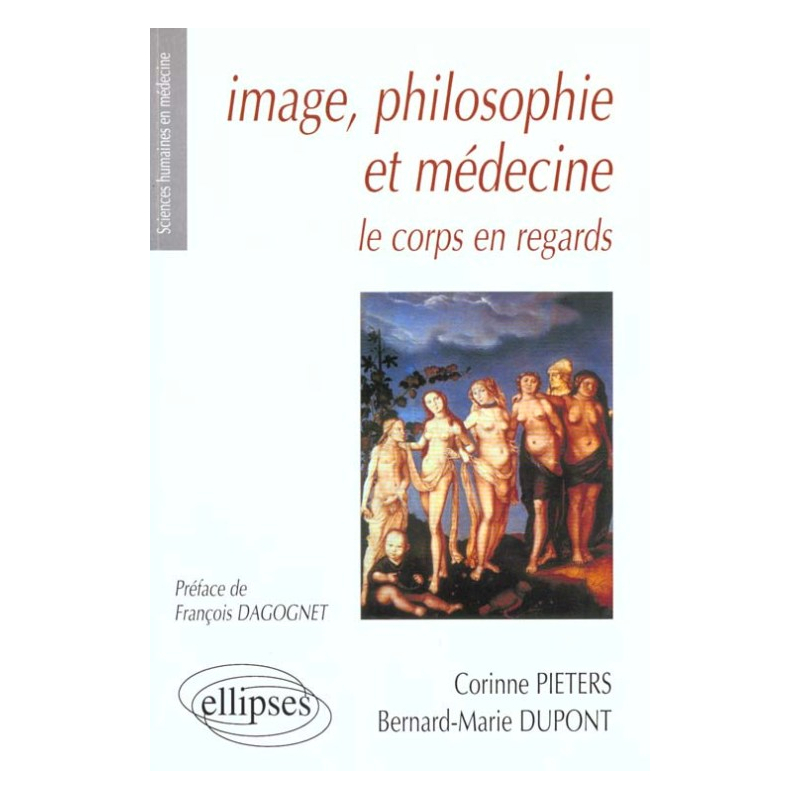 Image, philosophie et médecine - Le corps en regards