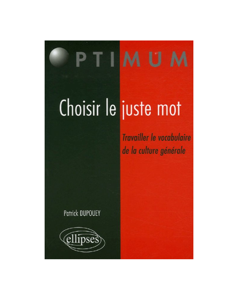 Choisir le juste mot, Travailler le vocabulaire de la culture générale