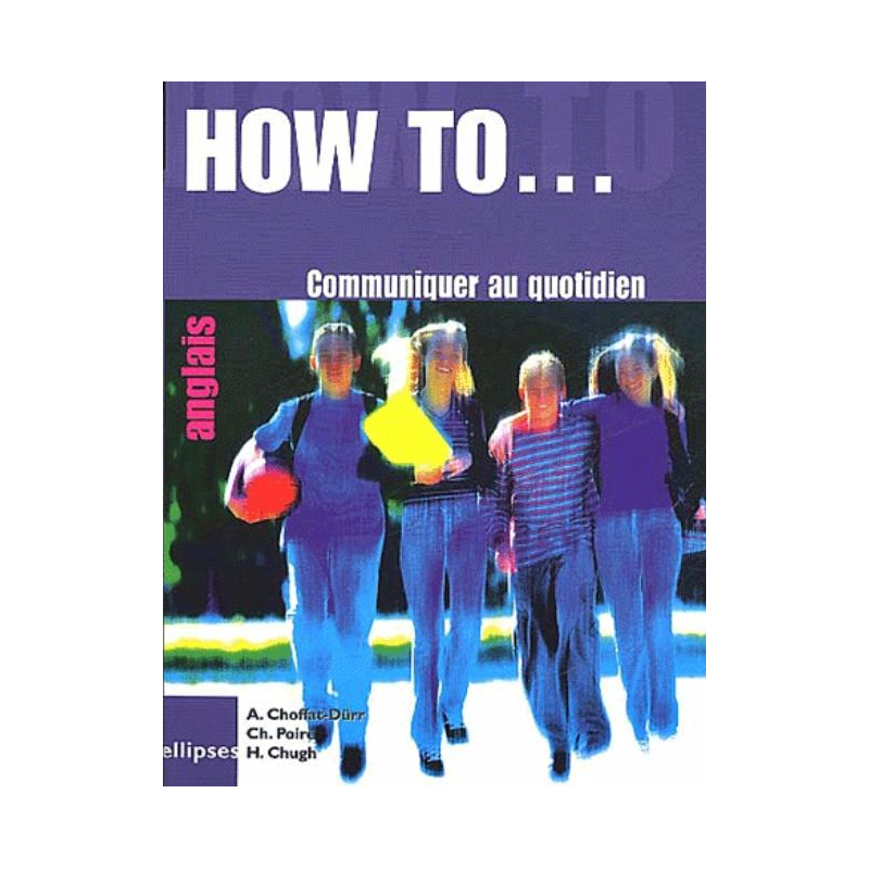 How to… Communiquer au quotidien