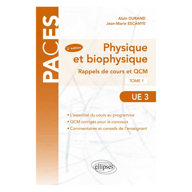 UE3 - Physique et Biophysique. Rappels de cours et QCM 2e édition