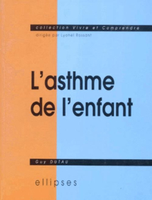 asthme de l'enfant (L')
