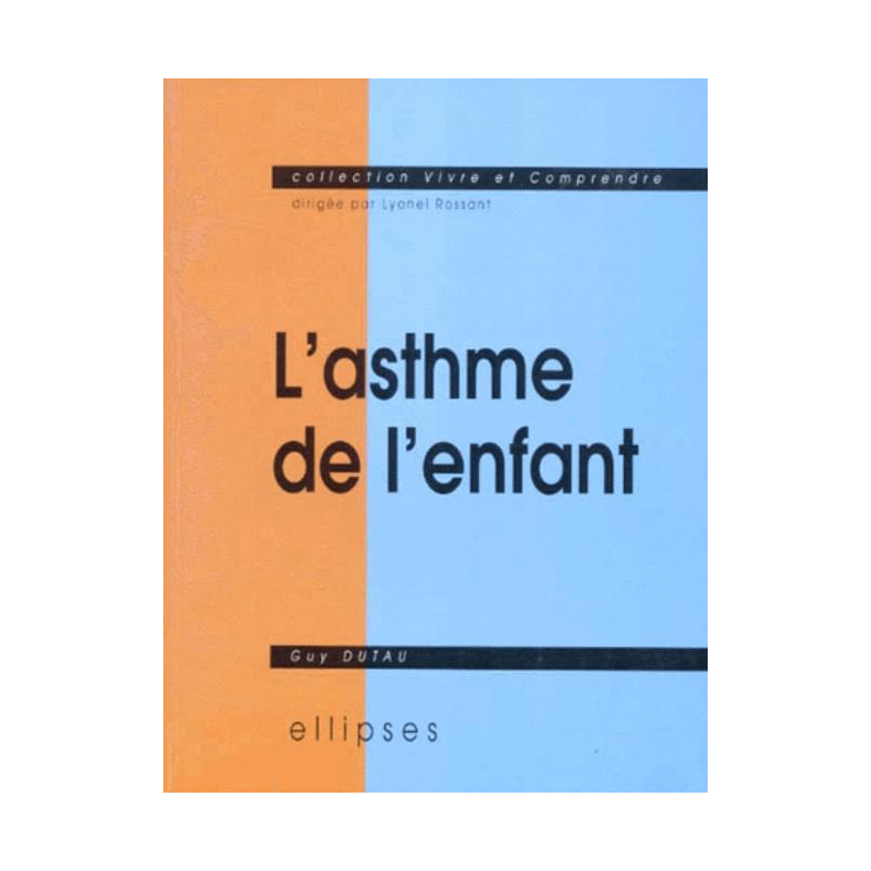 asthme de l'enfant (L')