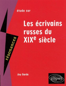 Les écrivains russes du XIXe siècle