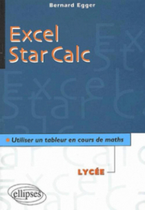 Excel/Star Calc - Utiliser un tableur en cours de mathématiques au lycée