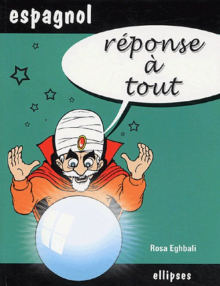Réponse à tout - Espagnol