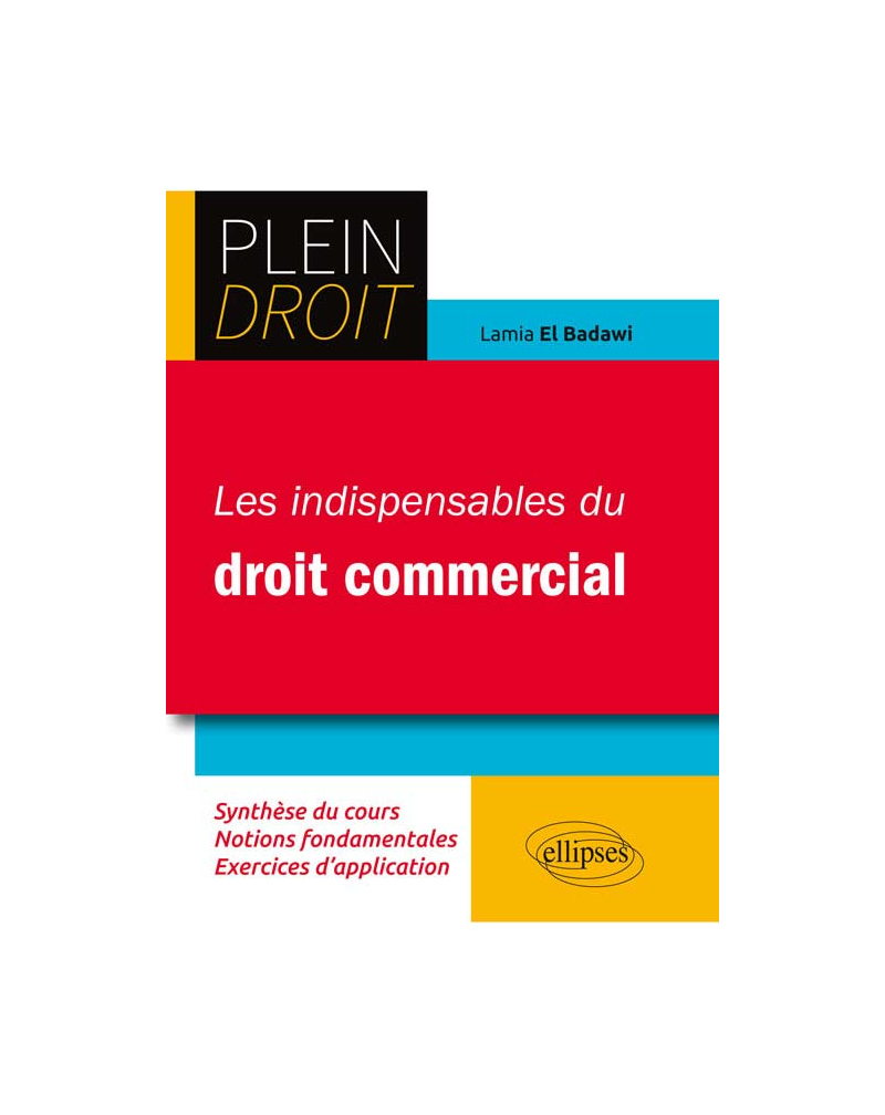 Les indispensables du droit commercial