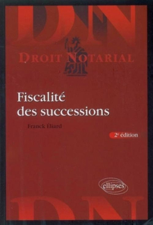 Fiscalité des successions. 2e édition mise à jour