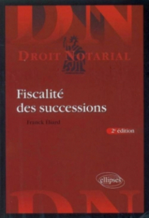 Fiscalité des successions. 2e édition mise à jour