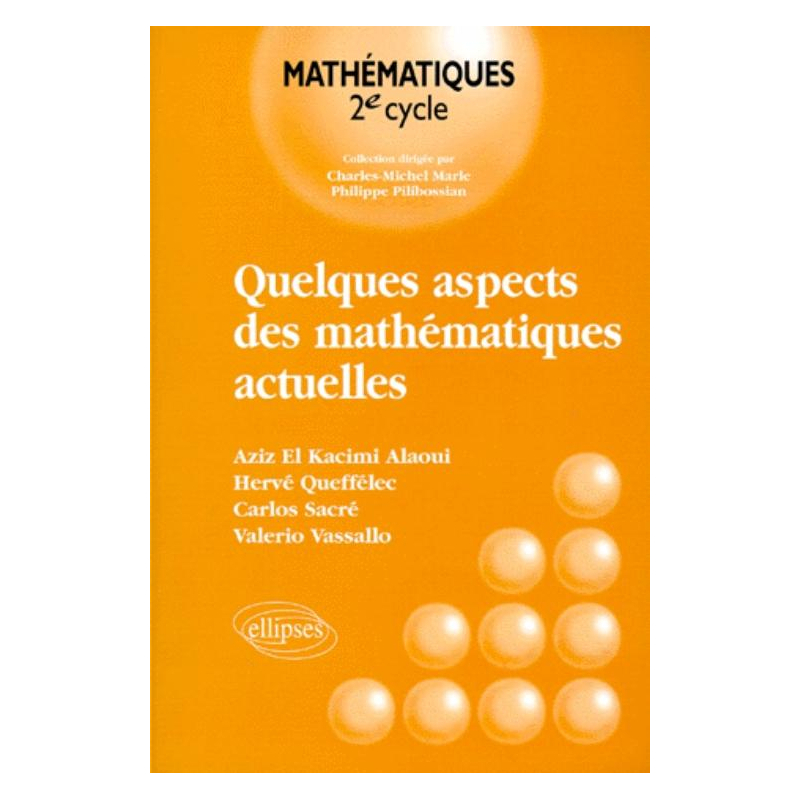 Quelques aspects des mathématiques actuelles