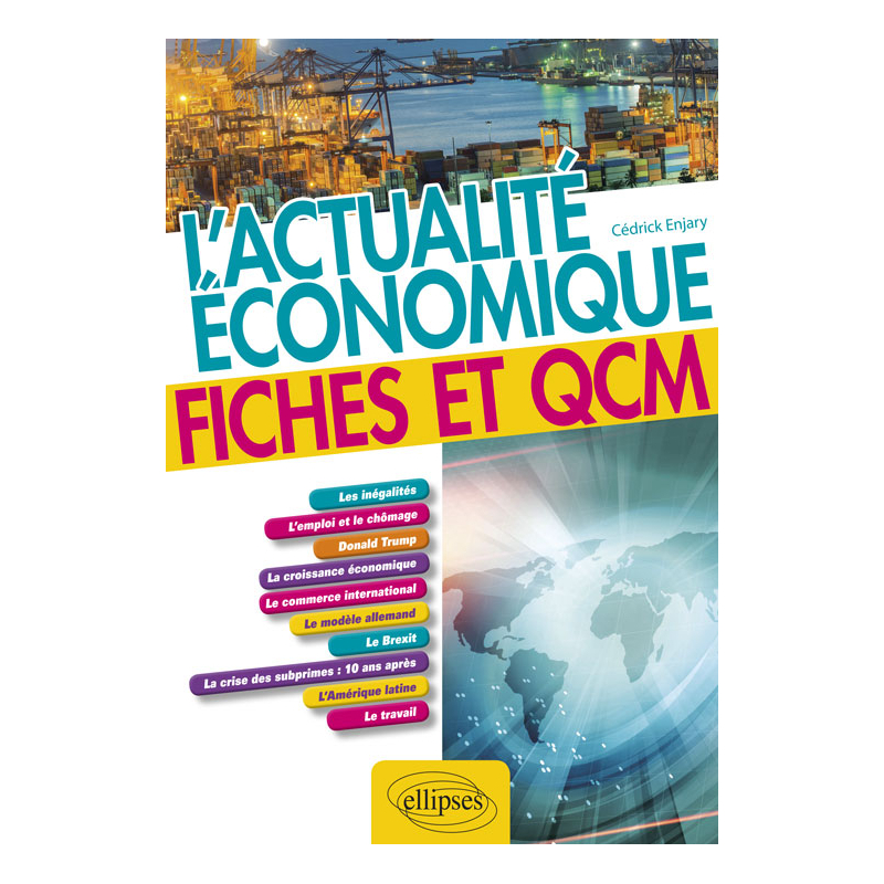 L'actualité économique. Fiches et QCM