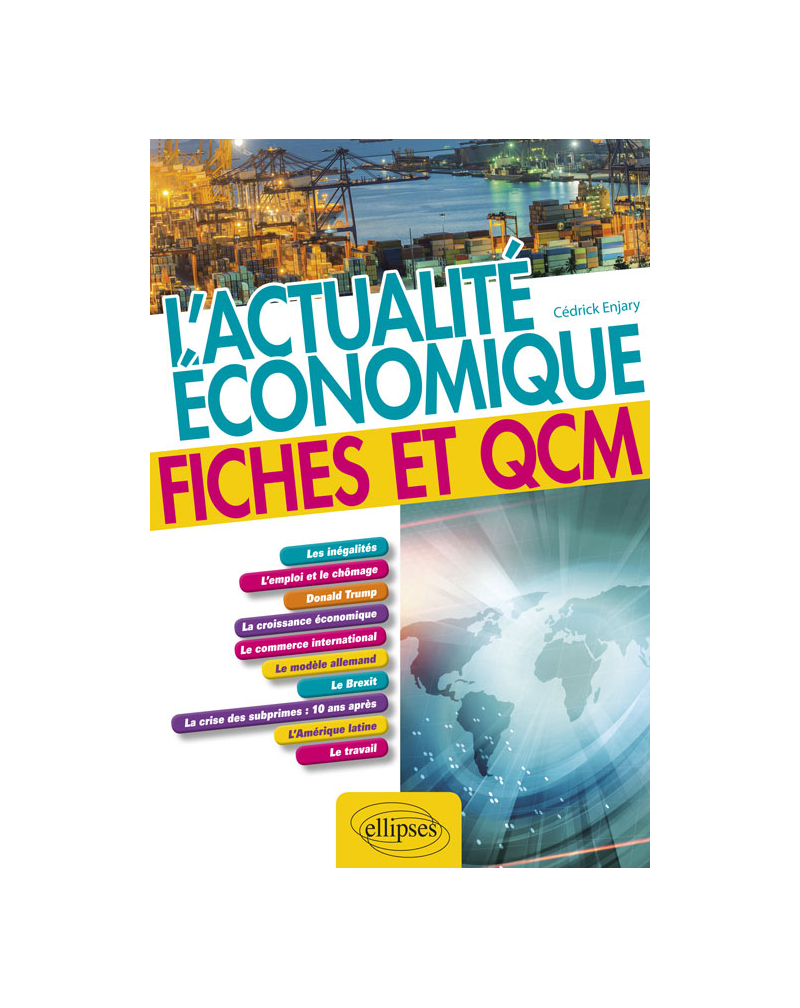 L'actualité économique. Fiches et QCM