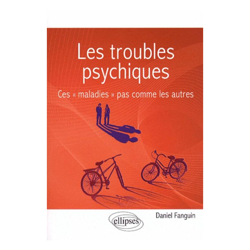 Les troubles psychiques. Ces « maladies » pas comme les autres