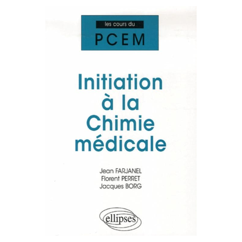 Initiation à la Chimie médicale