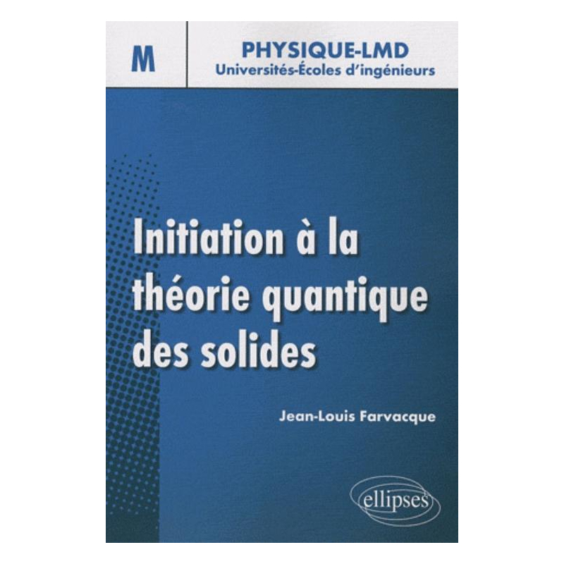 Initiation à la théorie quantique du solide