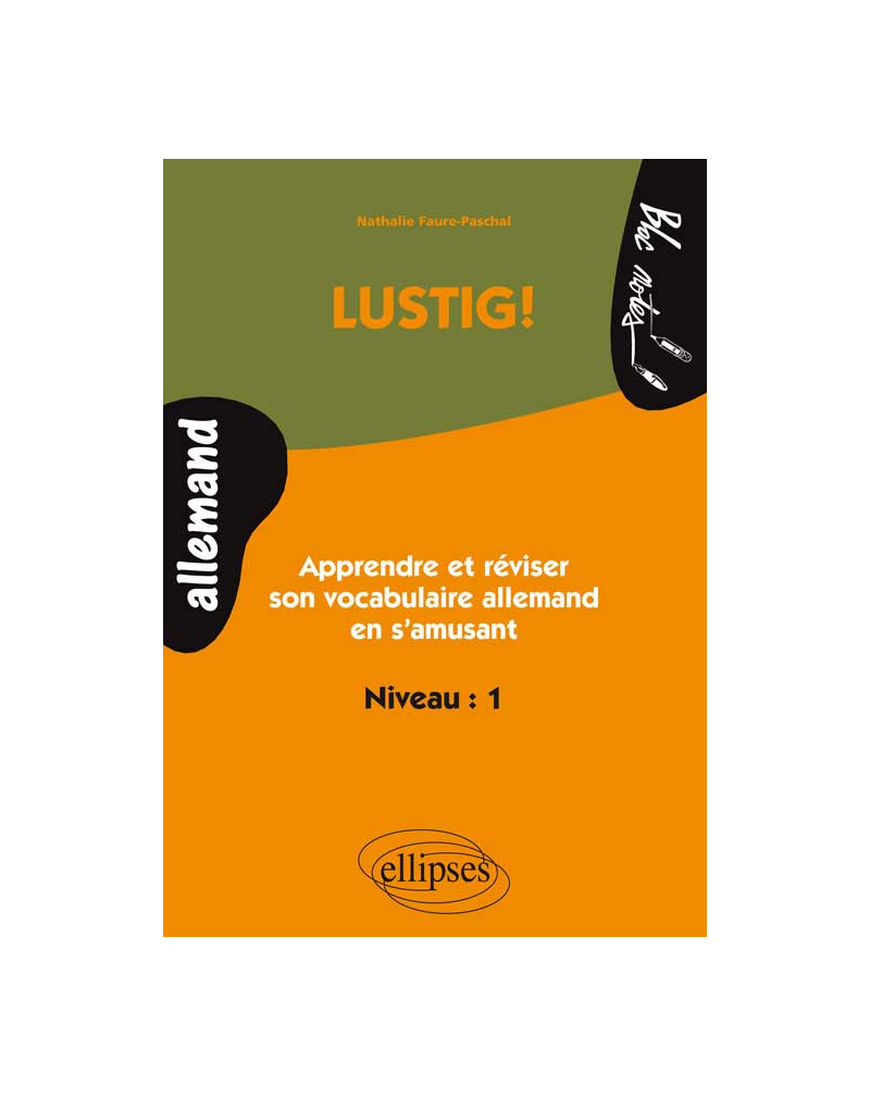 LUSTIG ! Apprendre et réviser son vocabulaire allemand en s'amusant - Niveau 1
