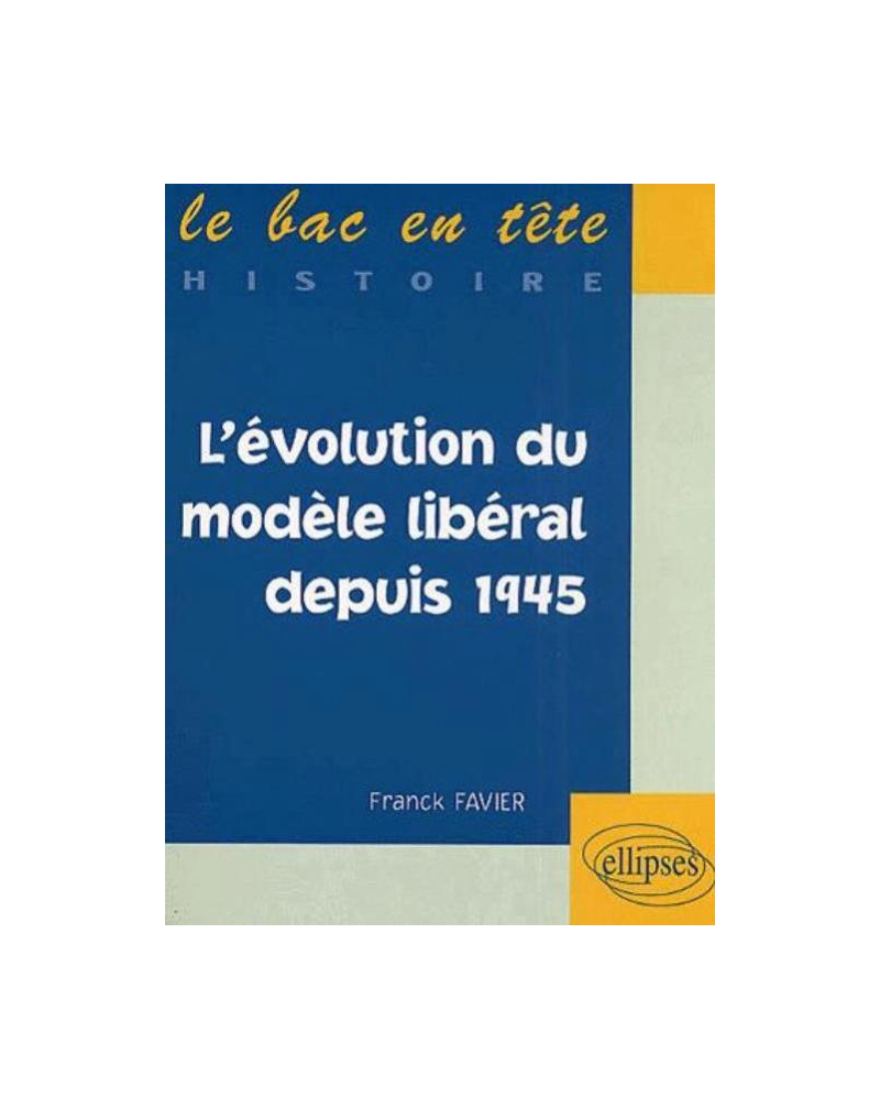 L'évolution du monde libéral depuis 1945