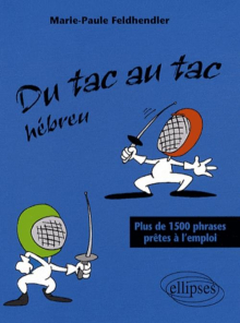 Du tac au tac - Hébreu - Plus de 1500 phrases prêtes à l'emploi